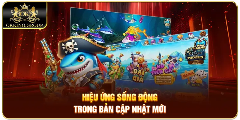 Hiệu ứng sống động trong bản cập nhật mới