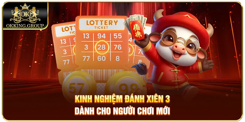 Kinh nghiệm đánh xiên 3 dành cho người chơi mới